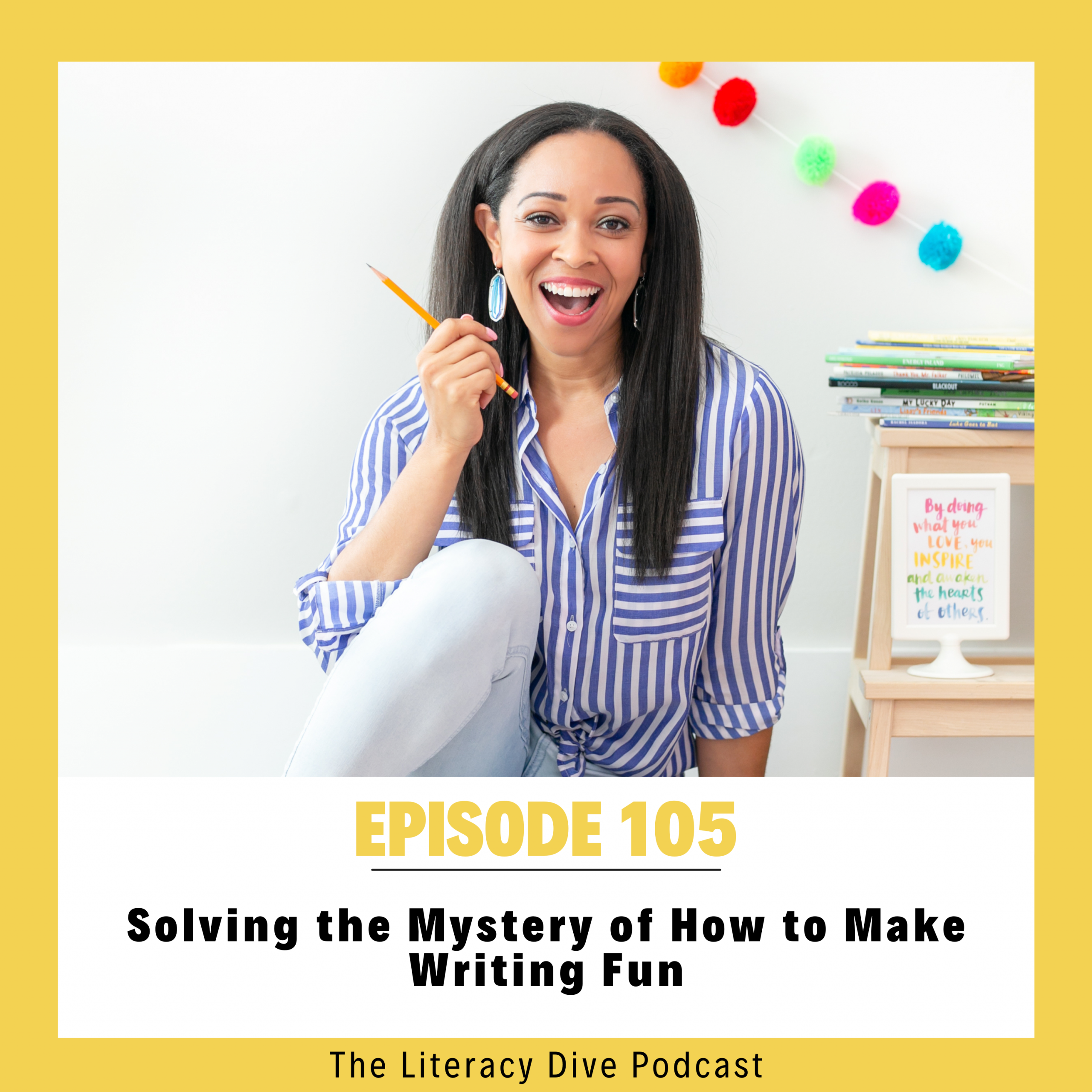 How to Make Writing Fun: Solving the Mystery (ep 105)