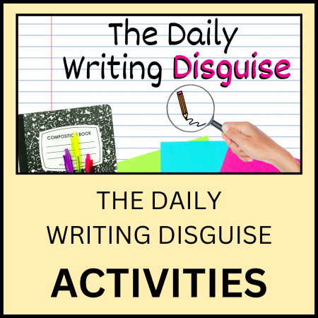 The Daily Writing Disguise Activities